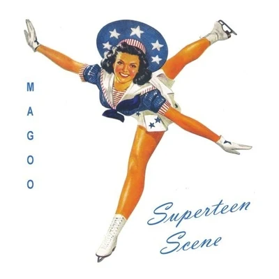 Superteen Scene 專輯 Saskia/Magoo