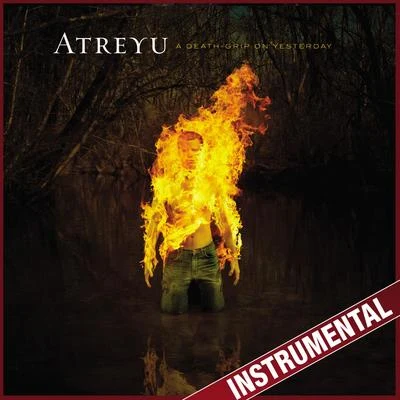 Atreyu A Death-Grip On Yesterday (Instrumental)