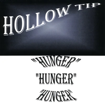 Hunger 专辑 Hollow Tip/Mink Loco/Licwit