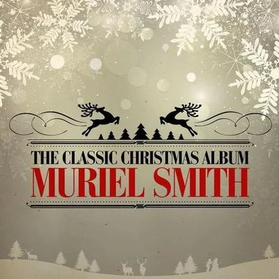 The Classic Christmas Album 專輯 Muriel Smith