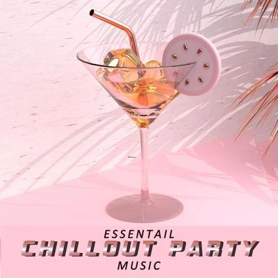 Essentail Chillout Party Music 專輯 Chill Out 2016/Chill Out 2018/Top 40