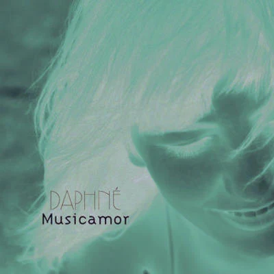 Musicamor 专辑 Daphné