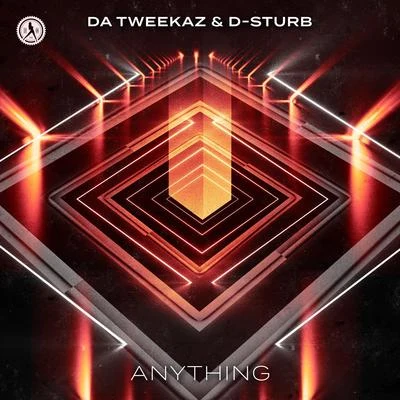 Da Tweekaz Anything