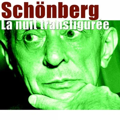 Schoenberg: La nuit transfigurée 专辑 Orchestre Symphonique De La Rtbf