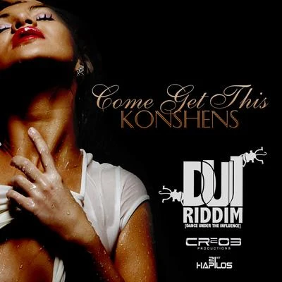 Come Get This 专辑 Gold Up/Konshens