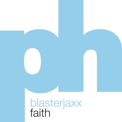 Faith 專輯 Blasterjaxx/Timmy Trumpet