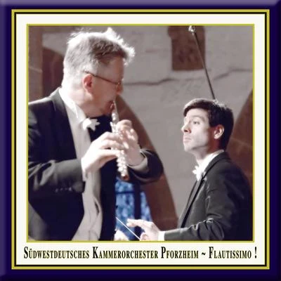 Orchestral Music - STAMITZ, C.P.QUANTZ, J.J.MOZART, W.A. (Flautissimo!) (Kofler, South West German Chamber Orchestra, Handschuh) 专辑 Südwestdeutsches Kammerorchester Pforzheim/Timo Handschuh/Minguet Quartett/David Braccini/Friedemann Wuttke