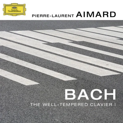 Pierre-Laurent Aimard Bach: The Well-Tempered Clavier I