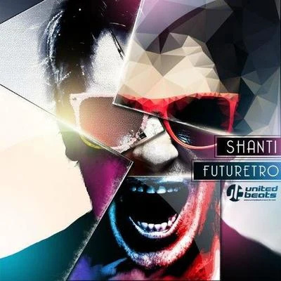 Futuretro 專輯 SHANTI