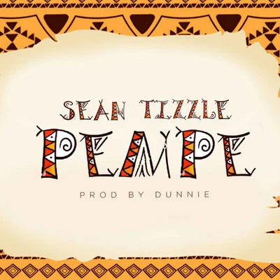 Pempe 專輯 Iceberg Slim/Buck3000/Sean Tizzle/Afrikan Boy