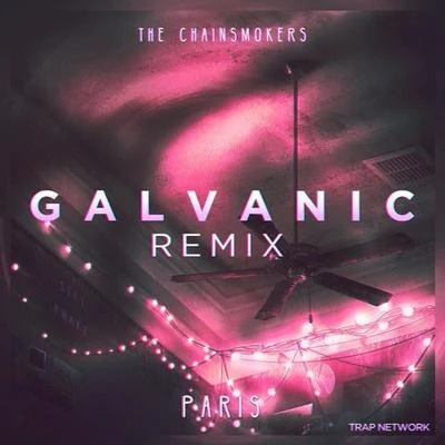 Paris (Galvanic Remix) 专辑 Galvanic/Coopex/Besomorph