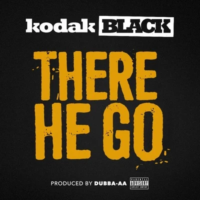 There He Go 專輯 Kodak Black