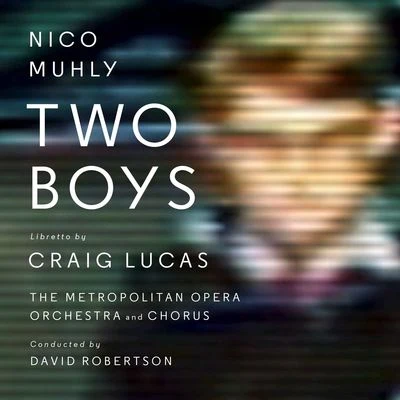 Two Boys 專輯 San Fermin/Attacca Quartet/Nico Muhly