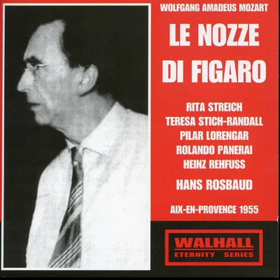 MOZART, W.A.: Nozze di Figaro (Le) [Opera] (Panerai, Streich, Rehfuss, Ensemble Vocal de Paris, Paris Conservatoire Orchestra, Rosbaud) (1955) 专辑 Ulrich Koch/Derrik Olsen/Ludwig Bus/Otto Voigt/Kraft-Thorwald Dilloo