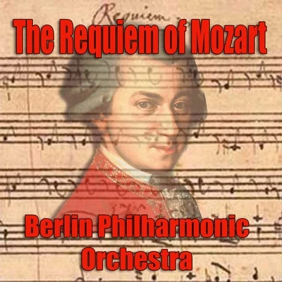 The Requiem of Mozart 專輯 Berlin Philharmonic Orchestra