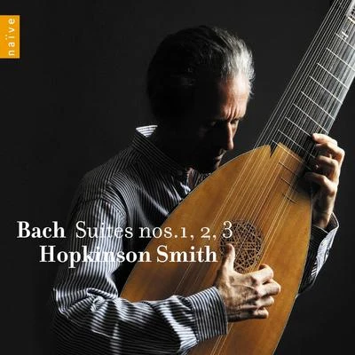 Suite No 1 BWV 1007: I.Prelude 專輯 Hopkinson Smith