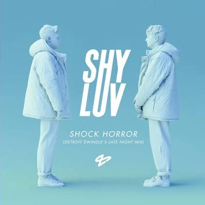 Shock Horror (Detroit Swindles Late Night Mix) 專輯 Shy Luv/Gerd Janson