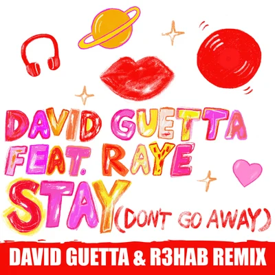 Stay (Dont Go Away) (David Guetta & R3hab Remix) 專輯 Raye