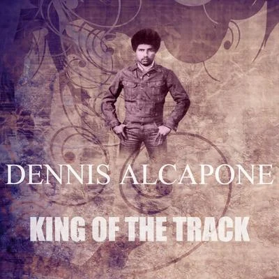 King Of The Track 專輯 Dennis Alcapone