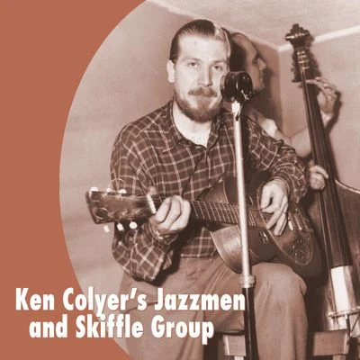 Ken Colyer Ken Colyers Jazzmen and Skiffle Group