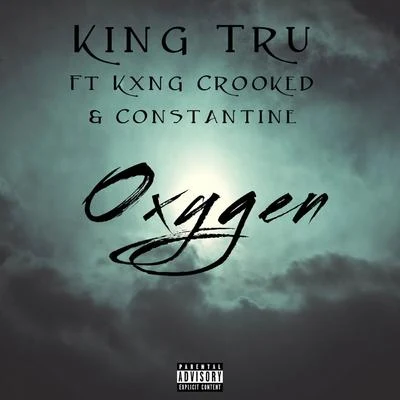 Oxygen (feat. KXNG Crooked & Constantine) 專輯 KXNG Crooked/Hi-Rez/KR$NA