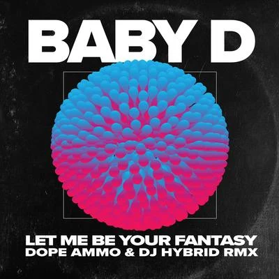 Let Me Be You Fantasy (Dope Ammo & DJ Hybrid Remix) 專輯 Dope Ammo/Sublow Hz/Awesome 3