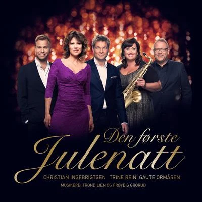 Den Første Julenatt 专辑 Maria Arredondo/Kristiansand Symfoniorkester/Tine Thing Helseth/Torstein Sødal/Oslo Soul Children