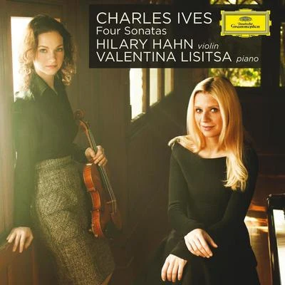 Charles Ives: Four Sonatas 专辑 Hilary Hahn