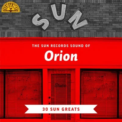 The Sun Records Sound of Orion (30 Sun Greats) 專輯 Orion/Raul Ivalo