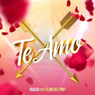 Te Amo (feat. Flori Del Pino) 專輯 Oualid