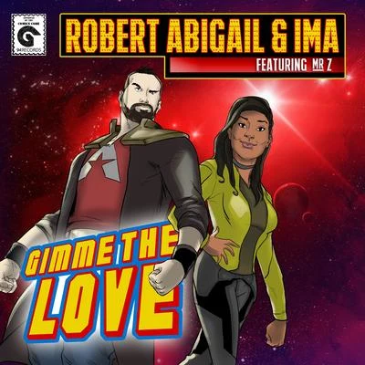 Gimme the Love 专辑 DJ Rebel/Robert Abigail