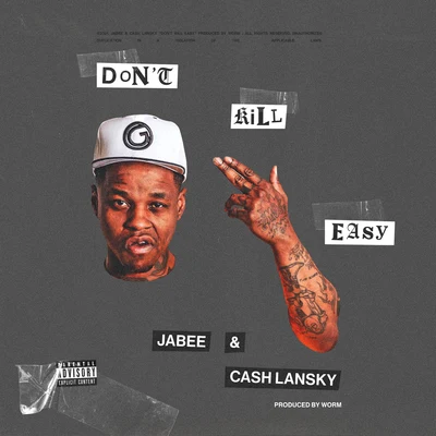 I Don’t Kill Easy (feat. Cash Lansky) 專輯 Jabee