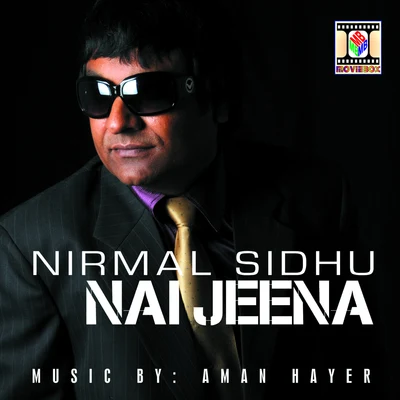 Nai Jeena 專輯 Nirmal Sidhu