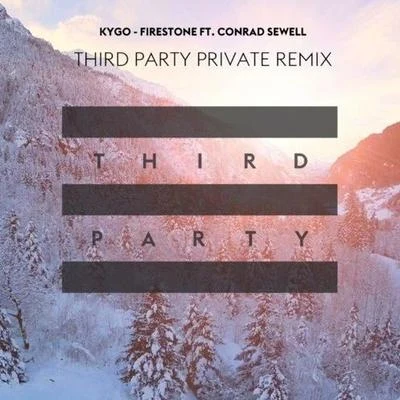 Firestone (Third Party Remix) 专辑 Nilzen/Kygo