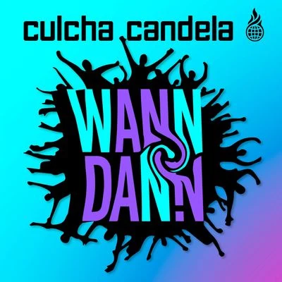 Culcha Candela Wann dann?!? (Mixes)