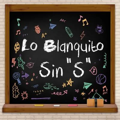 Sin "S" 專輯 Lo Blanquito/Danny Romero