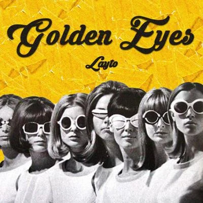 Golden Eyes 專輯 Layto/Neoni