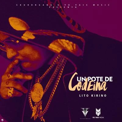 Un Pote de Codeina 专辑 Whoopyytoso BB/Ed Medina/YoHoney/Paulino Rey/Lito Kirino