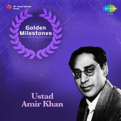 Golden Milestones Ustad Amir Khan 專輯 Ustad Amir Khan