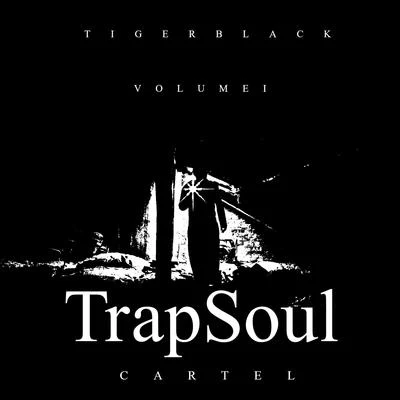 Trap Soul (Vol. 1) 专辑 Cartel