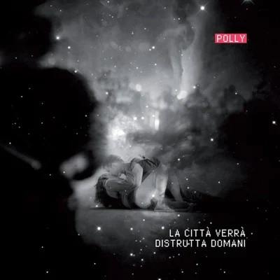 La città verrà distrutta domani 專輯 Polly/Bogdan DLP/Jador