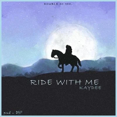 Ride With Me 專輯 KayDee/Money Man