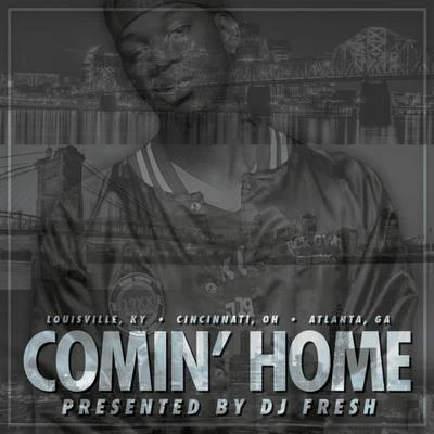 DJ Fresh Comin Home