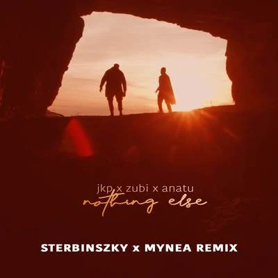 Sterbinszky Nothing Else (Sterbinszky x Mynea Remix)