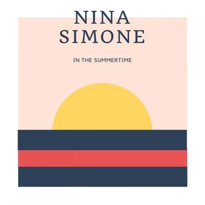 In The Summertime 專輯 Nina Simone/Ellington