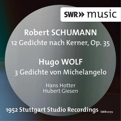 Schumann: 12 Gedichte nach Kerner - Wolf: 3 Gedichte von Michelangelo 專輯 Hans Hotter