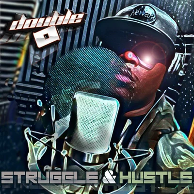 Struggle and Hustle 專輯 Double O/Stretch/Mantra/enjoy/The Guyver