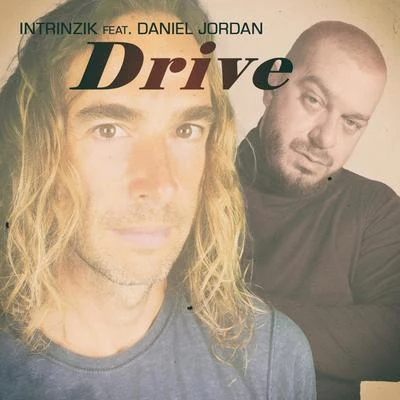 Drive (feat. Daniel Jordan) 專輯 Eyedos/Intrinzik/A.C.I.D./Dizzy Wright