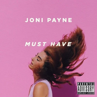 Must Have (prod. duncan XL) 专辑 Joni Payne