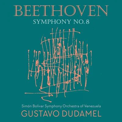 Beethoven 8 - Dudamel 專輯 Simón Bolívar Symphony Orchestra Of Venezuela/Gustavo Dudamel